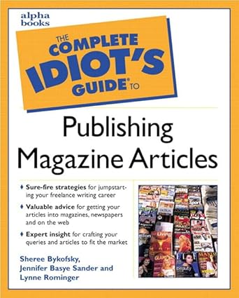 Complete Idiot's Guide to Publishing Magazine Articles cover image