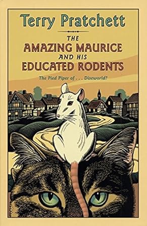 The Amazing Maurice and His Educated Rodents (Discworld) cover image