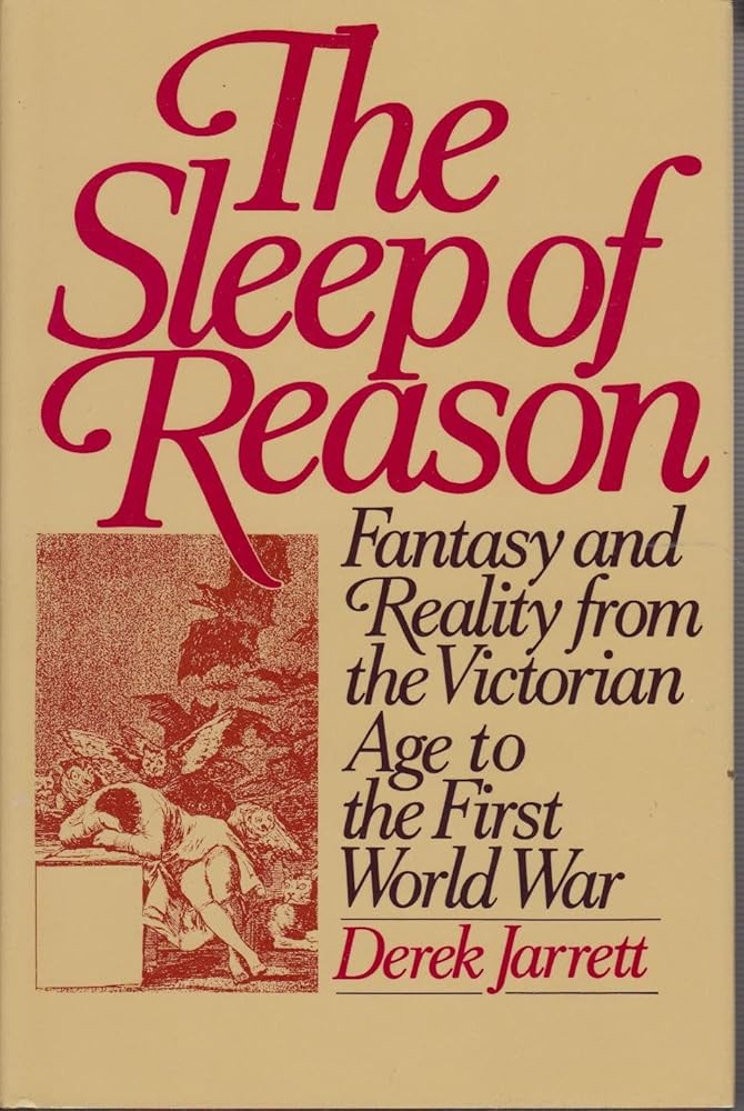 The Sleep of Reason: Fantasy and Reality from the Victorian Age to the First World War cover image