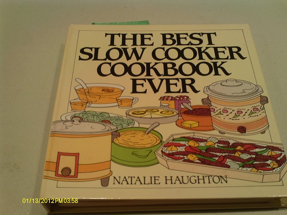 Best Slow Cooker Cookbook Ever: Versatility and Inspiration for New Generation Machines cover image
