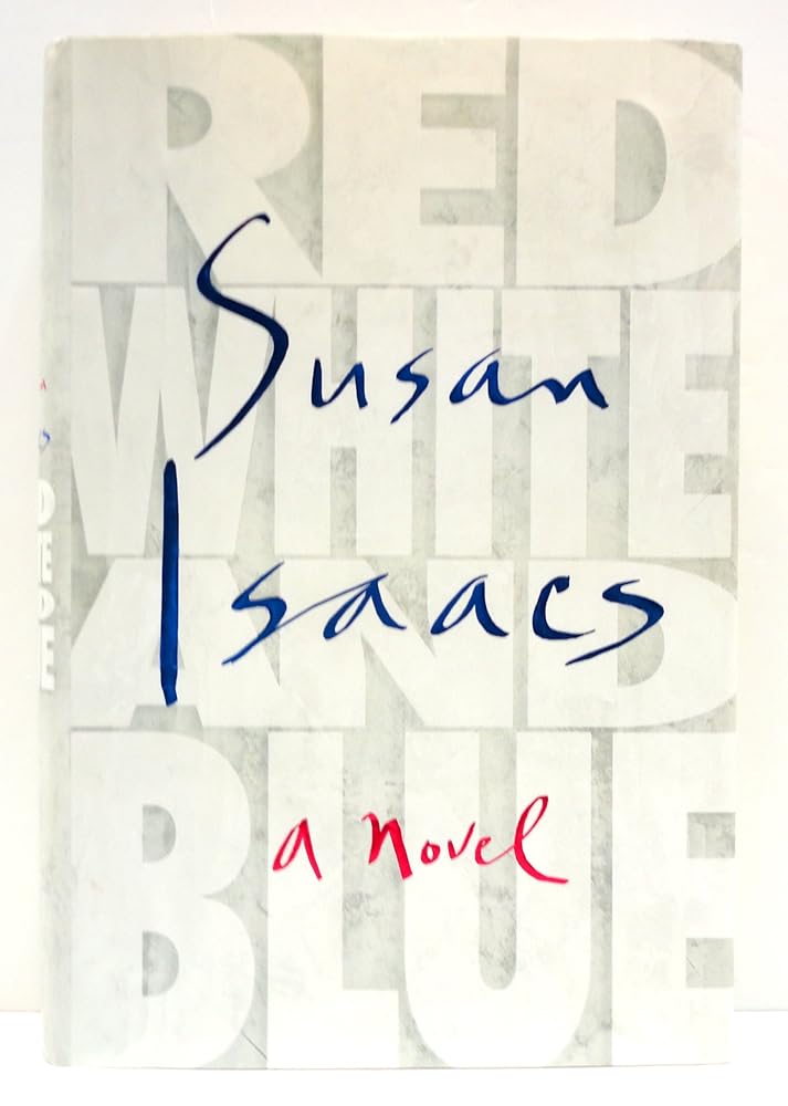 Red, White, and Blue: A Novel cover image