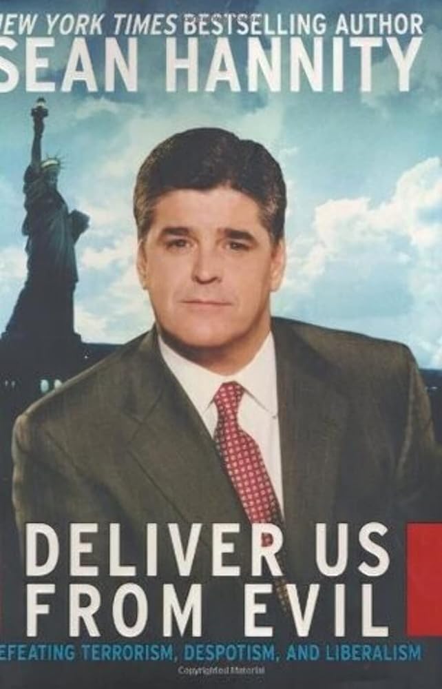 Deliver Us from Evil: Defeating Terrorism, Despotism, and Liberalism cover image
