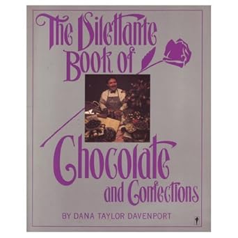 The Dilettante Book of Chocolate and Confections cover image