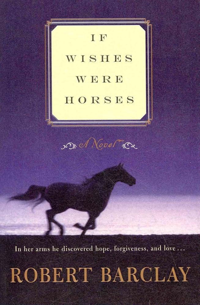 If Wishes Were Horses: A Novel cover image