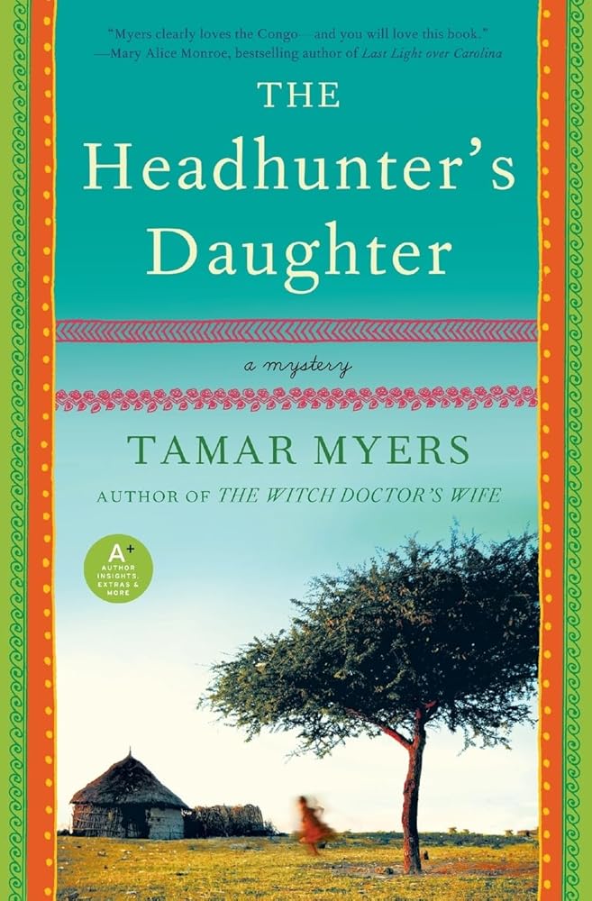 The Headhunter's Daughter: A Mystery (Belgian Congo Mystery, 2) cover image