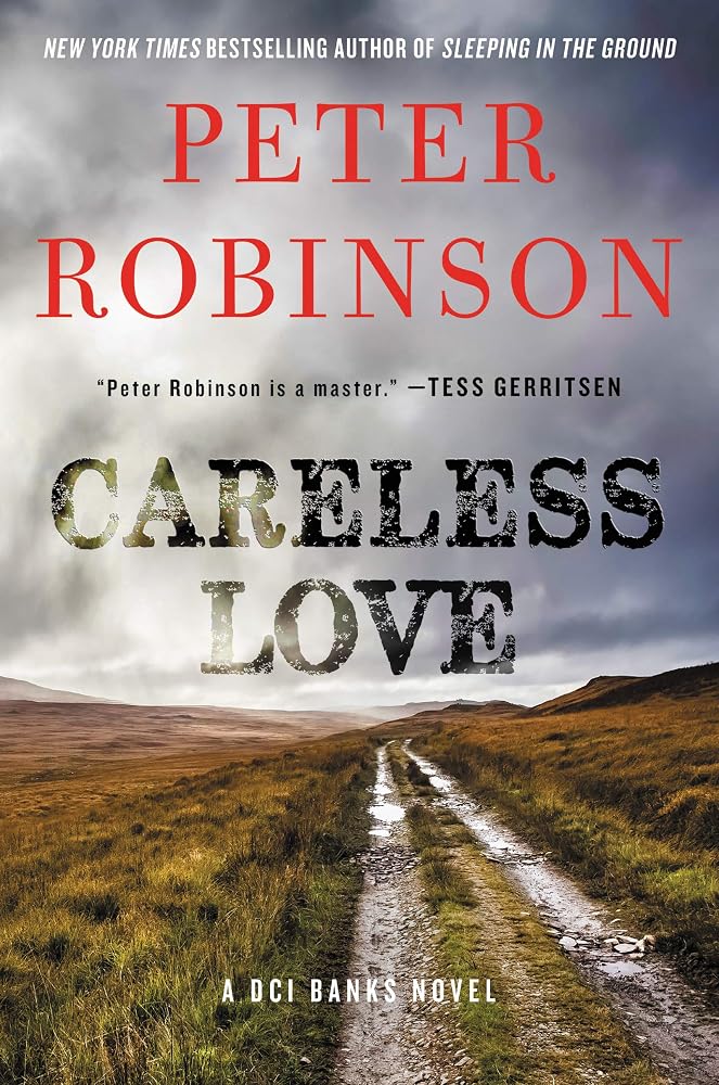 Careless Love: A DCI Banks Novel (Inspector Banks Novels, 25) cover image