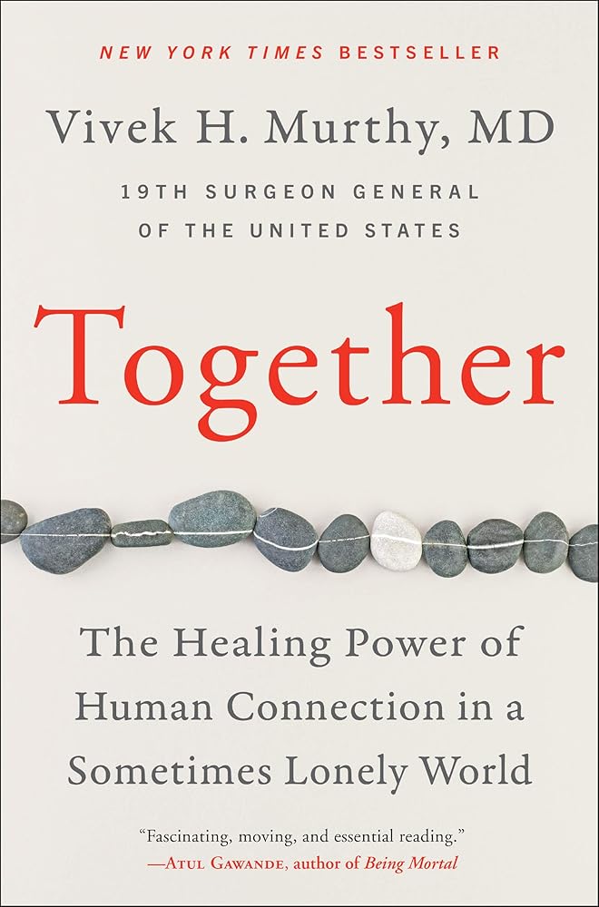 Together: The Healing Power of Human Connection in a Sometimes Lonely World cover image