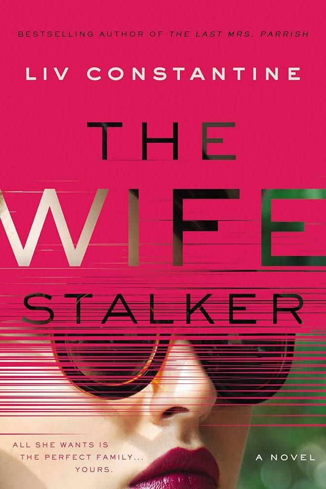 The Wife Stalker: A Novel cover image