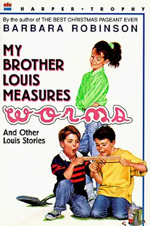 My Brother Louis Measures Worms and Other Louis Stories cover image
