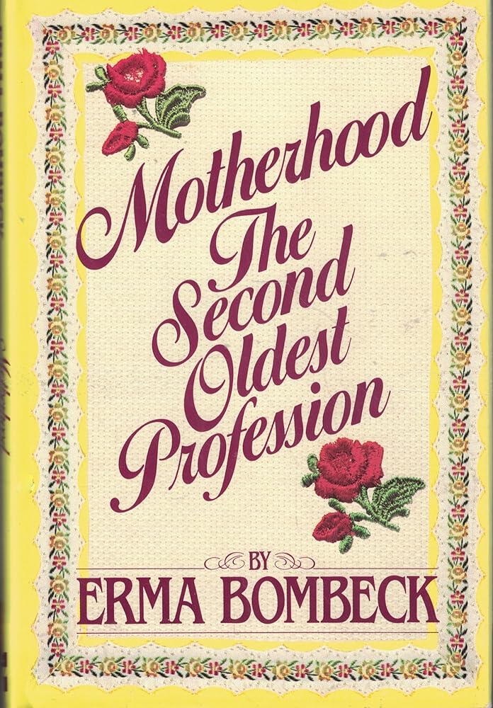 Motherhood: The Second Oldest Profession cover image