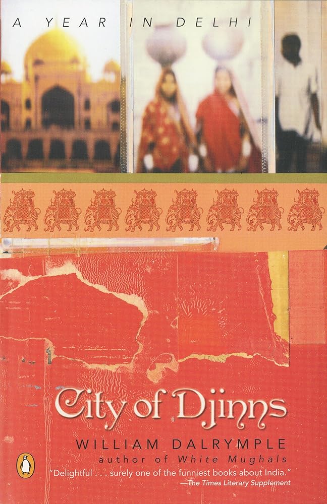 City of Djinns: A Year in Delhi cover image