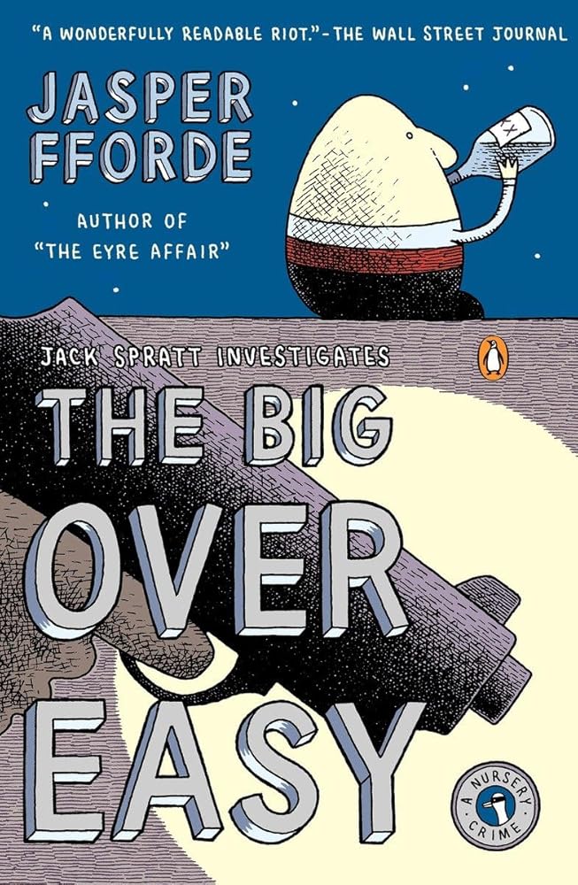 The Big Over Easy: A Nursery Crime (A Nursery Crime Novel) cover image