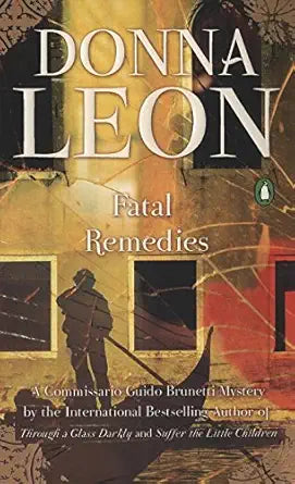 Fatal Remedies (Commissario Guido Brunetti) cover image