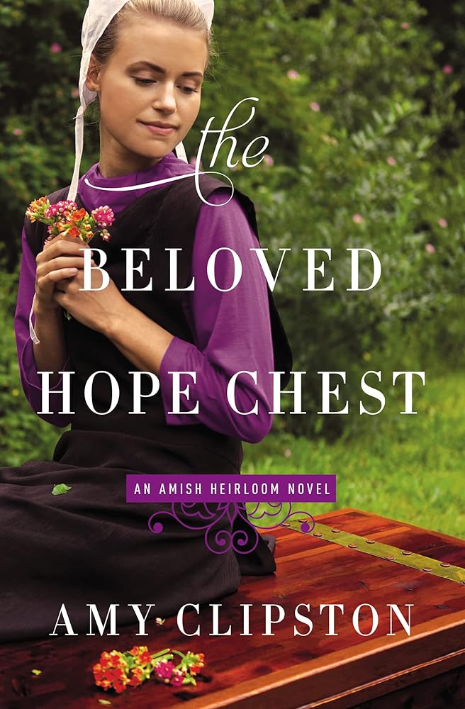 The Beloved Hope Chest (An Amish Heirloom Novel) cover image