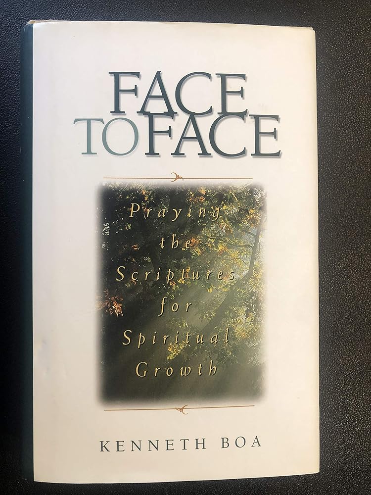 Face to Face: Praying the Scriptures for Spiritual Growth cover image