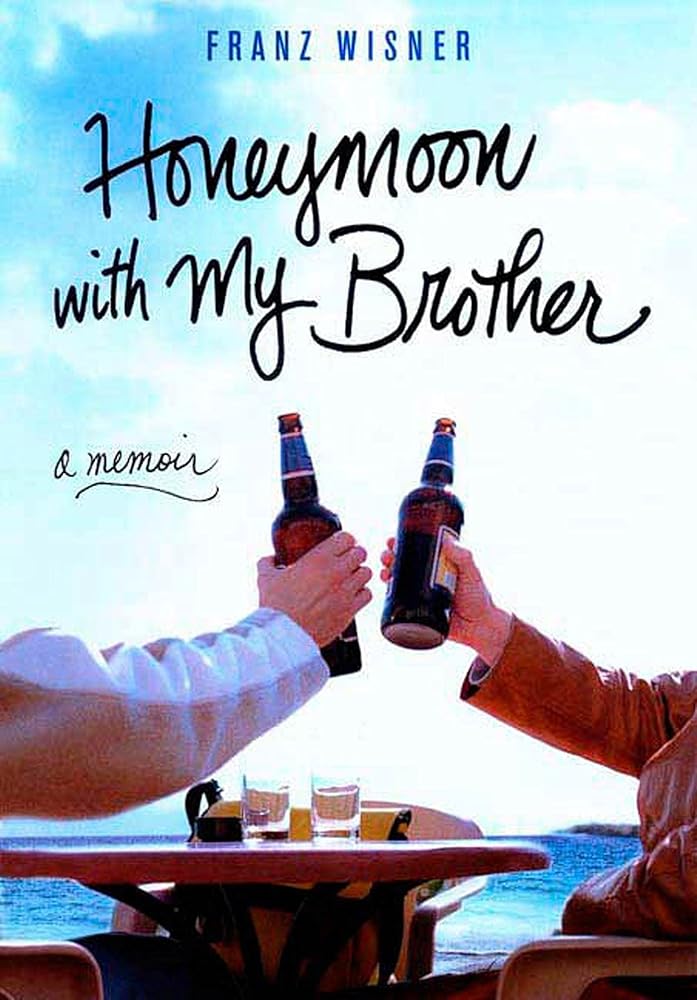 Honeymoon with My Brother: A Memoir cover image