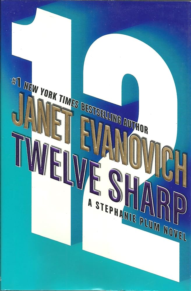 Twelve Sharp (A Stephanie Plum Novel) (Stephanie Plum Novels) cover image