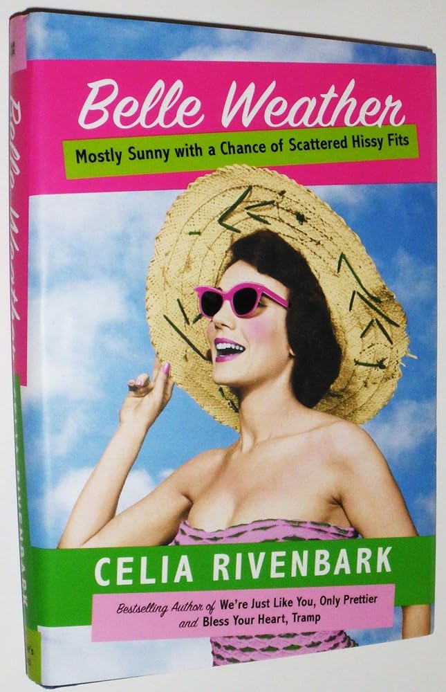 Belle Weather: Mostly Sunny with a Chance of Scattered Hissy Fits cover image