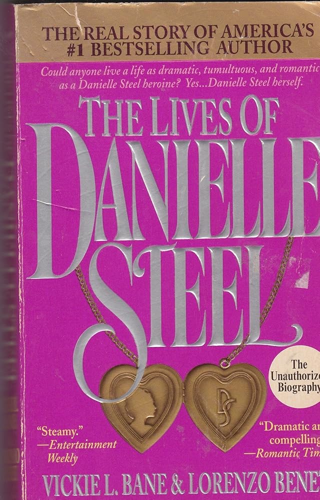 The Lives of Danielle Steel: The Unauthorized Biography of America's #1 Best-Selling Author cover image
