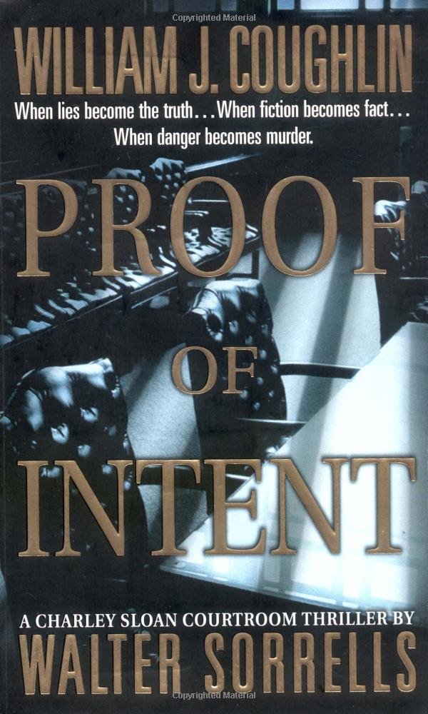 Proof of Intent: A Charley Sloan Courtroom Thriller (Charley Sloan Courtroom Thrillers) cover image