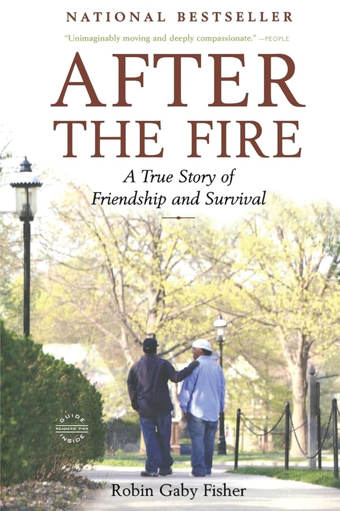 After the Fire: A True Story of Friendship and Survival cover image