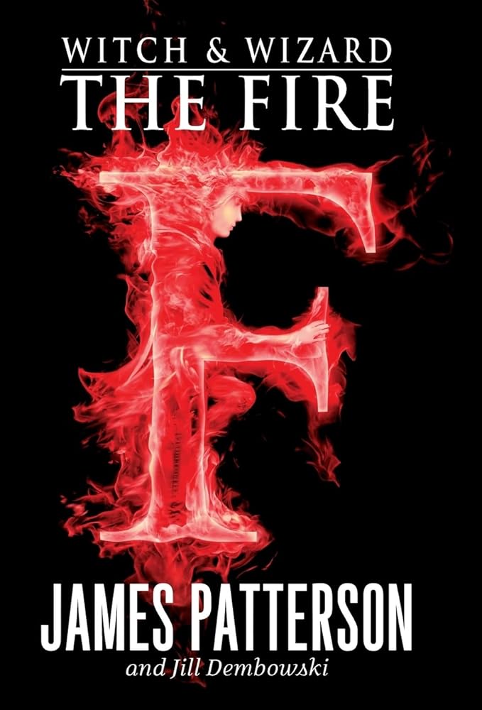 The Fire (Witch and Wizard, Book 3) cover image