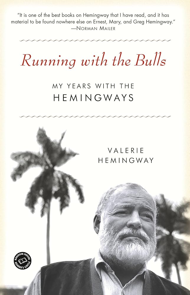 Running with the Bulls: My Years with the Hemingways cover image
