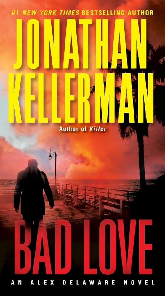 Bad Love: An Alex Delaware Novel cover image