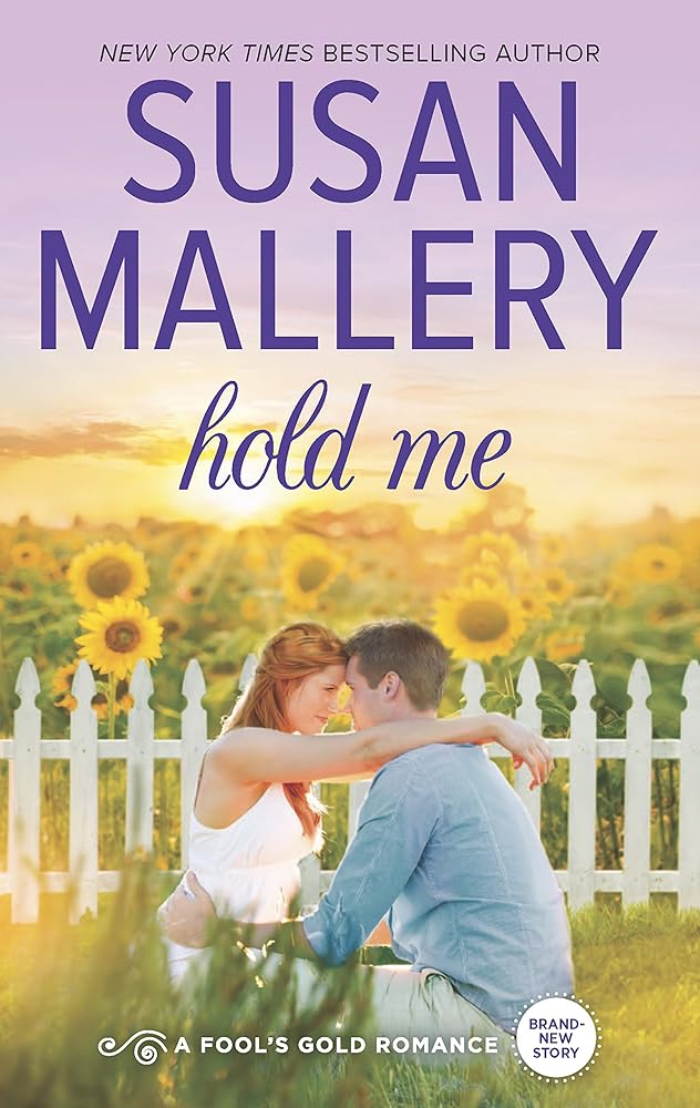 Hold Me (Fool's Gold, Book 18) cover image