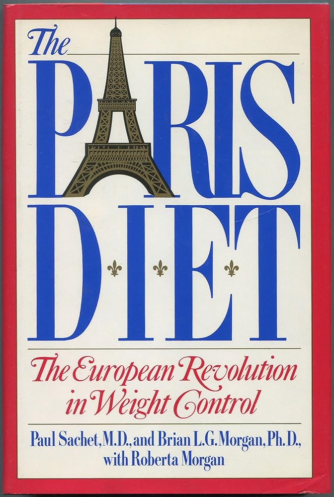 The Paris Diet: The European Revolution in Weight Control cover image