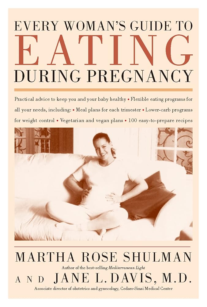 Every Woman's Guide To Eating During Pregnancy cover image
