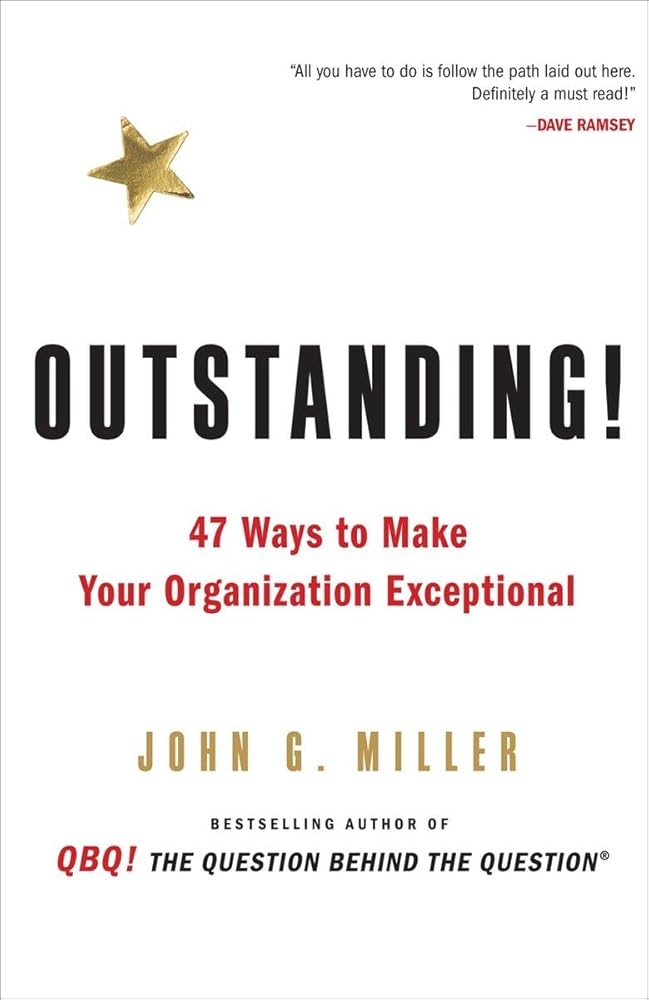Outstanding!: 47 Ways to Make Your Organization Exceptional cover image