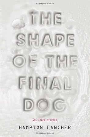 The Shape of the Final Dog and Other Stories cover image