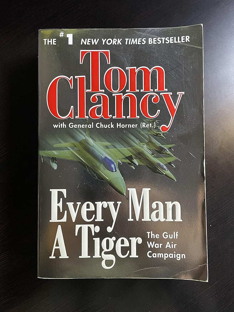 Every Man a Tiger: The Gulf War Air Campaign (Commander Series) cover image