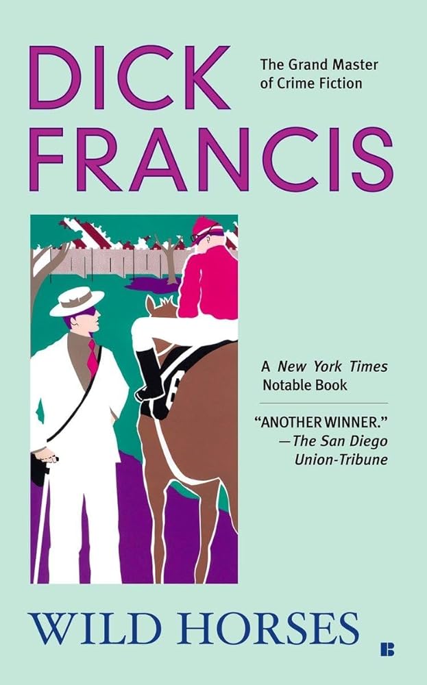 Wild Horses (A Dick Francis Novel) cover image