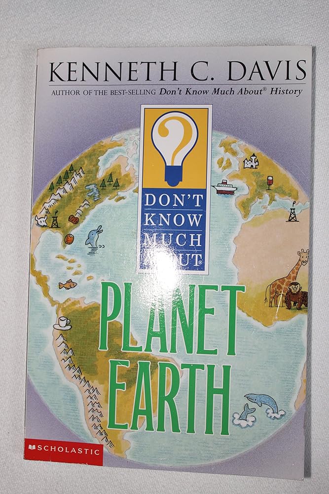 Don't Know Much About Planet Earth (Don't Know Much About...) cover image