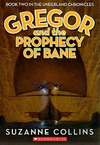 Gregor and the Prophecy of Bane (The Underland Chronicles, Book Two) cover image