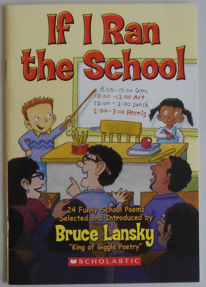 If I Ran the School by Bruce Lansky (2005) Paperback cover image