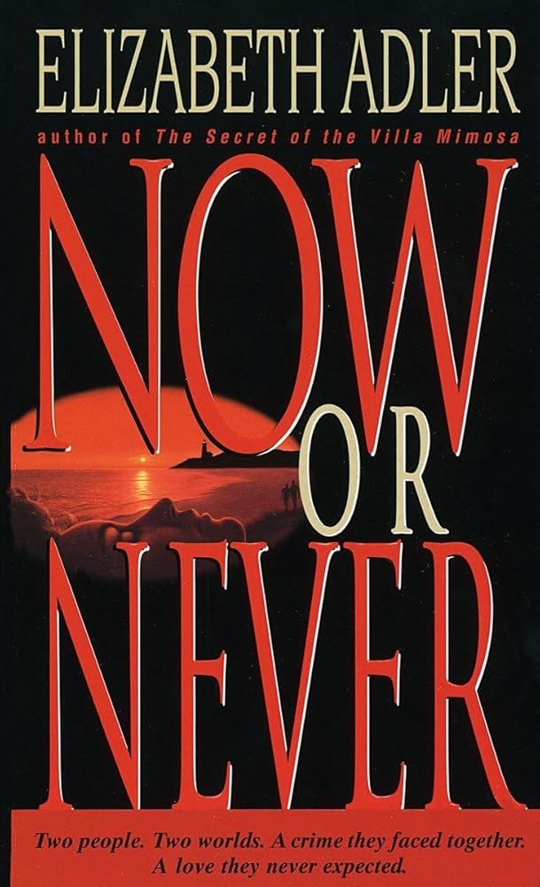 Now or Never: A Novel cover image