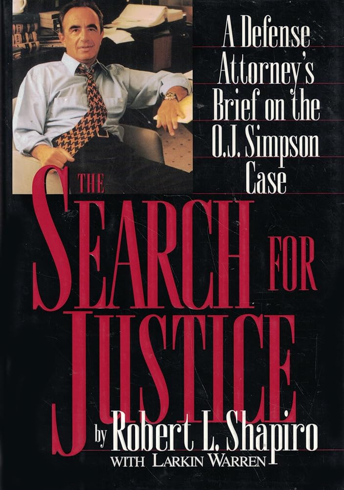 The Search for Justice: A Defense Attorney's Brief on the O.J. Simpson Case cover image