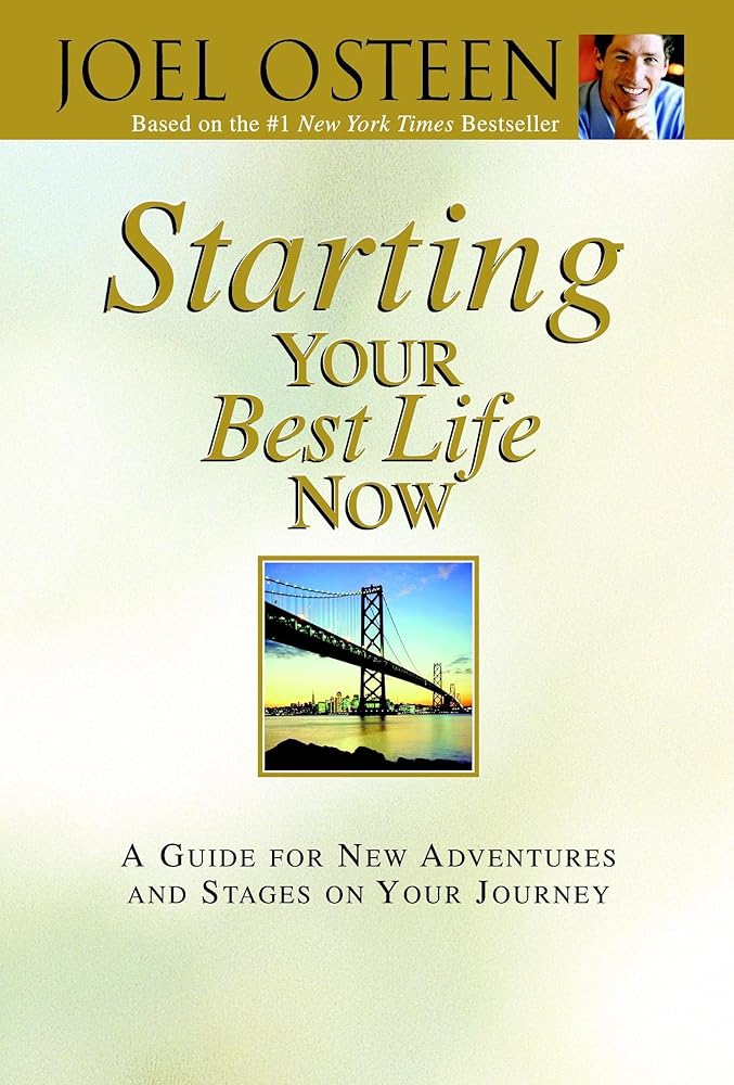Starting Your Best Life Now: A Guide for New Adventures and Stages on Your Journey cover image
