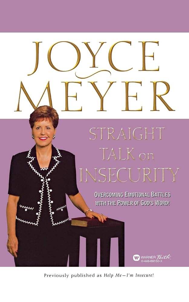 Straight Talk on Insecurity: Overcoming Emotional Battles with the Power of God's Word! cover image