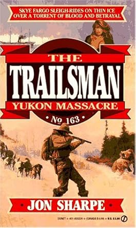 Yukon Massacre (Trailsman #163) cover image