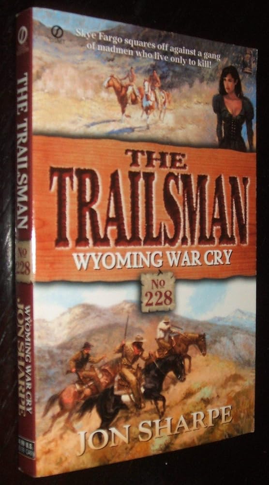 The Trailsman #228: Wyoming War Cry cover image