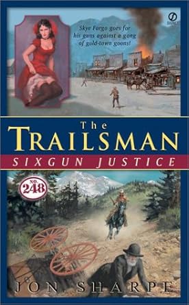 Six-Gun Justice (The Trailsman #248) cover image