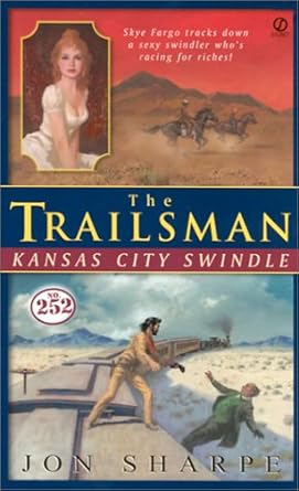 Trailsman #252, The:: Kansas City Swindle cover image