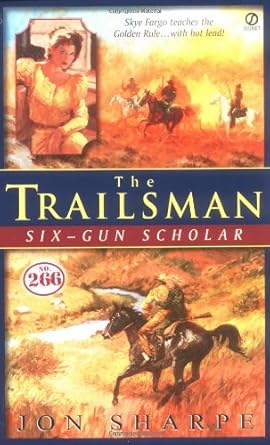 Trailsman #266, The: Six-Gun Scholar cover image
