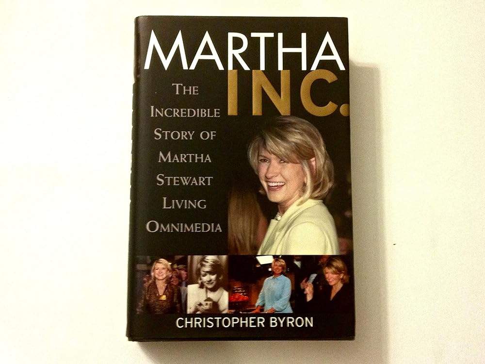 Martha Inc.: The Incredible Story of Martha Stewart Living Omnimedia cover image