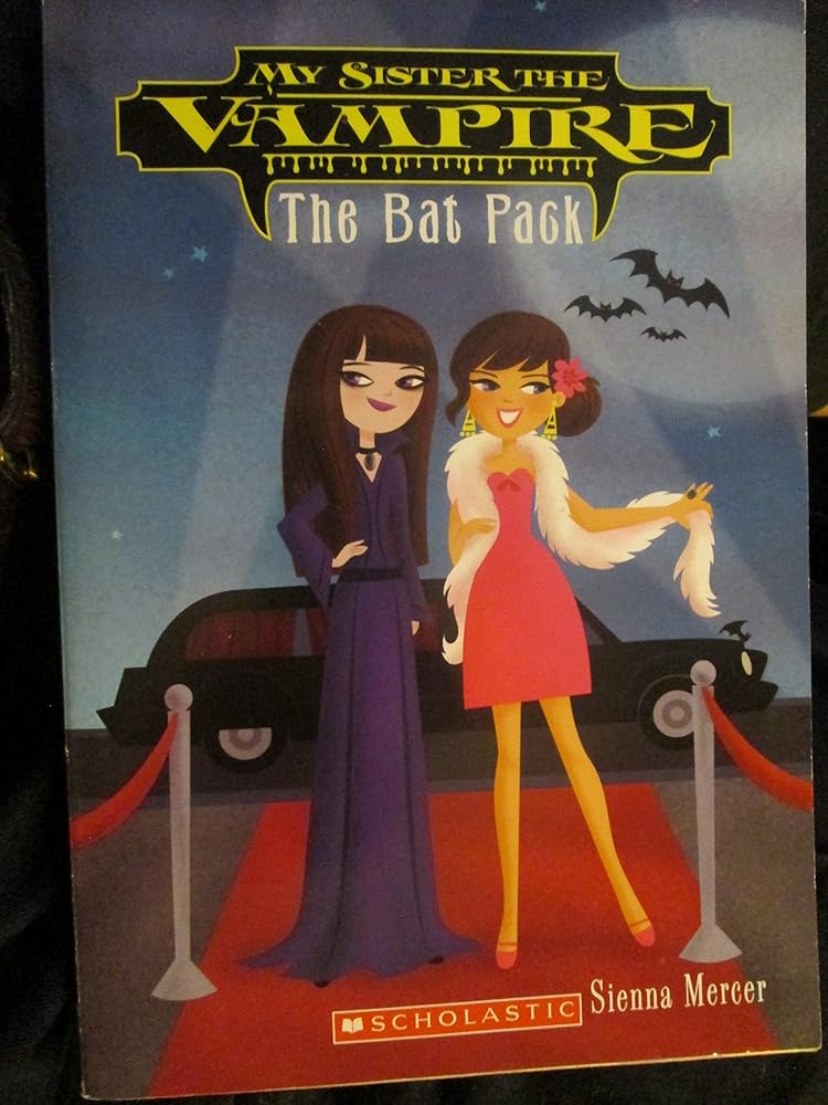 My Sister the Vampire: The Bat Pack (My Sister the Vampire) cover image