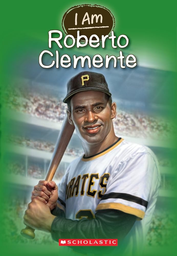 I Am Roberto Clemente (I Am #8) (8) cover image
